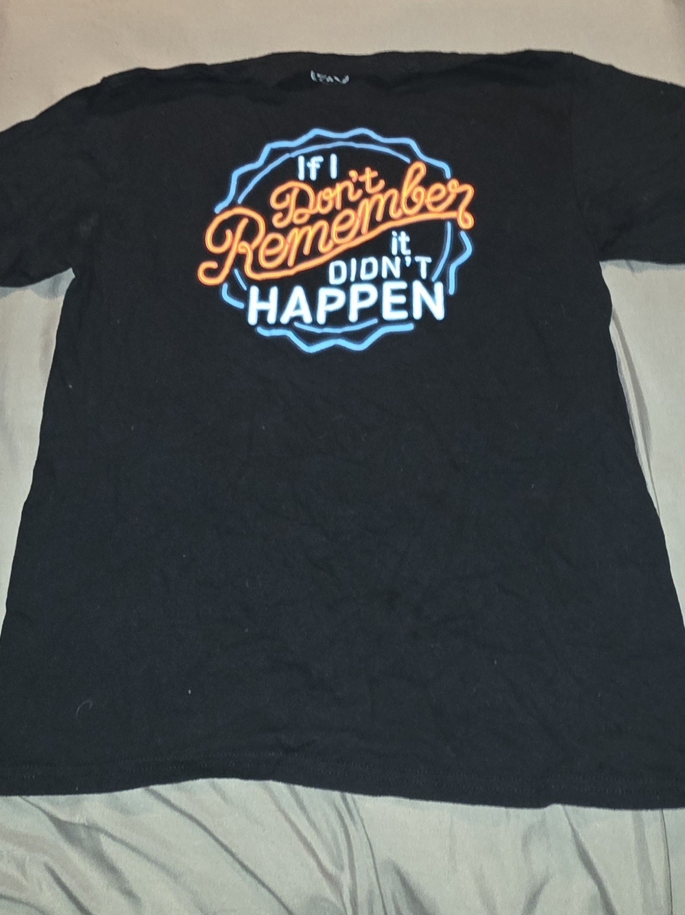 Men's Black Graphic Tee - "If I Don't Remember It Didn't Happen"